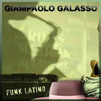 Funk Latino by Giampaolo Galasso