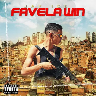 Favela Win by jay ice