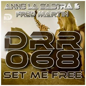 Set Me Free by Anne La Sastra