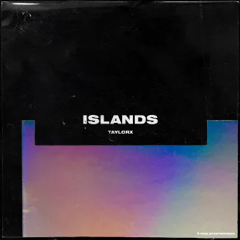 Islands by TaylorX