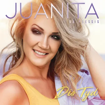 Dis Tyd by Juanita du Plessis