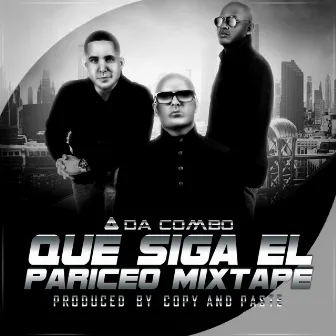 Que Siga el Pariseo Mixtape by Da Combo