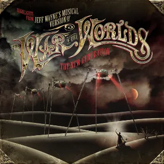 Highlights from Jeff Wayne's Musical Version of The War of The Worlds - The New Generation by Unknown Artist