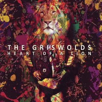 Heart Of A Lion by The Griswolds