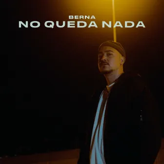 NO QUEDA NADA by BERNA