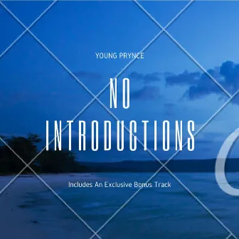 No Introductions EP by Young Prynce