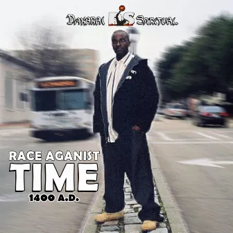 Race Against Time 1400 A.D. by Dakarai Spiritual