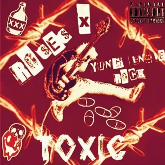 TOXIC by Ro$e$