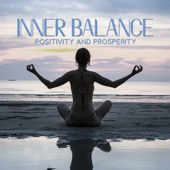 Inner Balance: Positivity and Prosperity by 432 Hz Ringtones