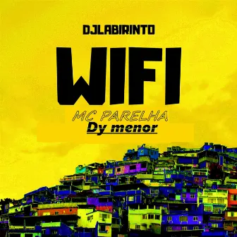 Wifi by Mc Parelha