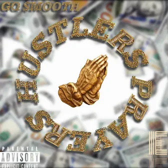 Hustlers Prayers by GQ $mOOTH