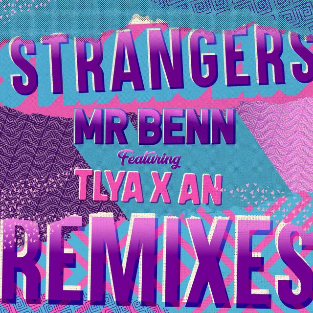 Strangers (feat. Tlya X An) - Casement Remix