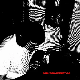 DARK ROOM FREESTYLE by Lance A