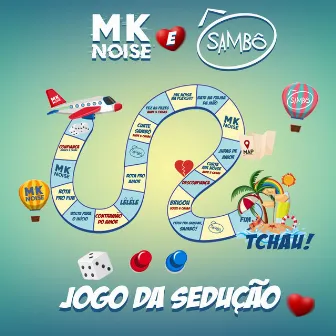 Jogo da Sedução by MK Noise