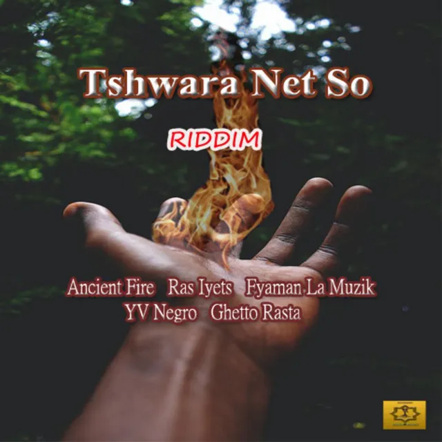 Tshwara net so Riddim