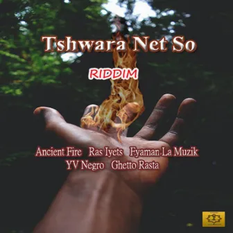 Tshwara net so Riddim by Red I Scorch