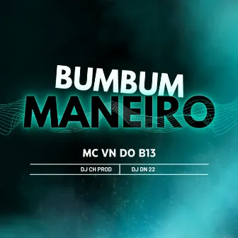 Bumbum Maneiro by DJ CH PROD