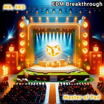 Master of Pad (Edm Breakthrough) by MR. $KS