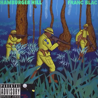 Hamburger Hill by Franc Blac