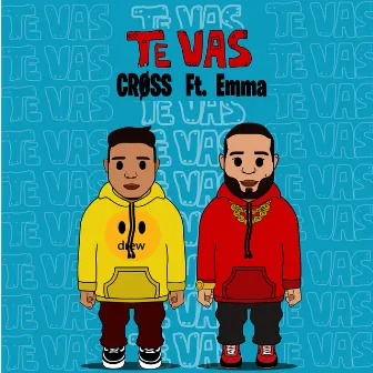 Te Vas by CRØSS