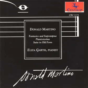 Martino, D.: Solo Piano Music by Donald Martino