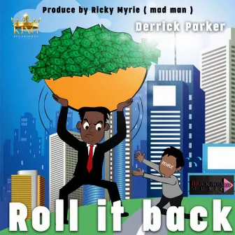 Roll It Back by Derrick Parker