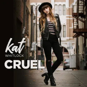 Cruel by Kat Whitlock