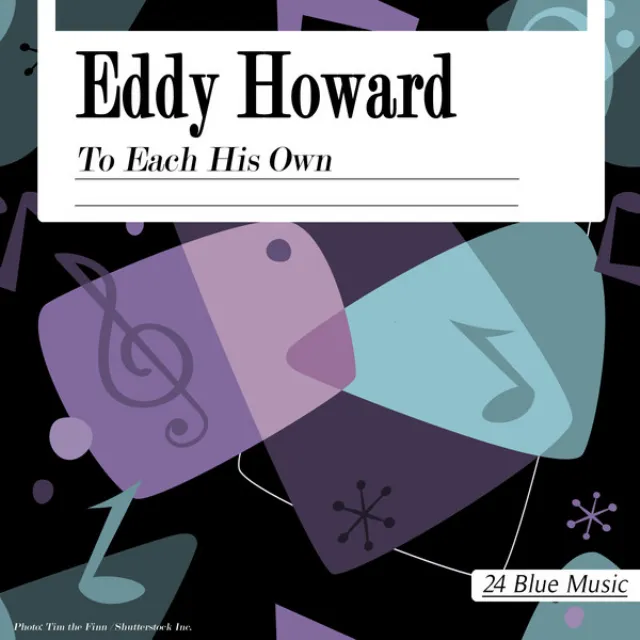 Eddy Howard: To Each His Own