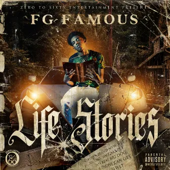 Life Stories by FG Famous