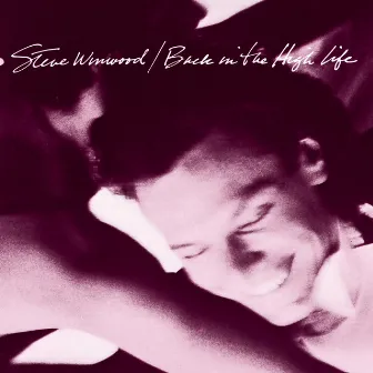 Back In The High Life by Steve Winwood