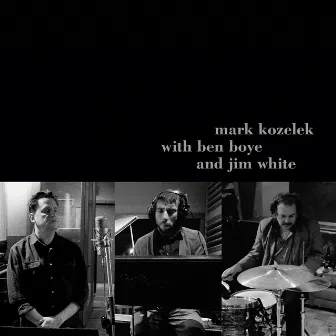 mark kozelek with ben boye and jim white by Ben Boye