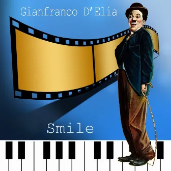 Smile (Piano Version) by Gianfranco D'elia