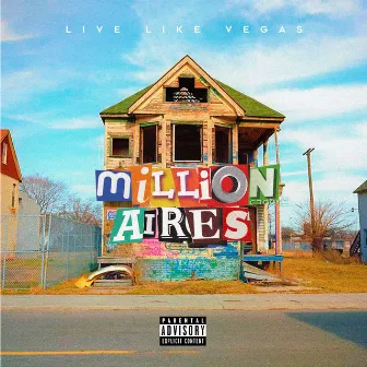 Millionaires by Live Like Vegas