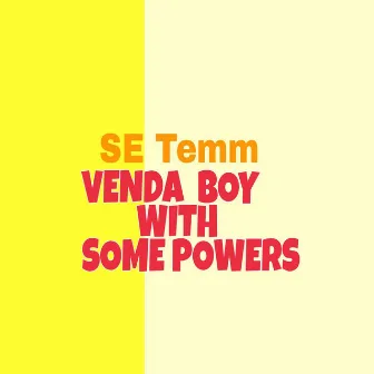 Venda Boy with Some Powers by SE Temm