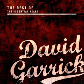 Best Of The Essential Years: David Garrick by David Garrick