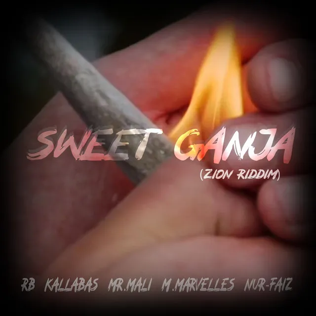 Sweet Ganja (Zion Riddim) [feat. Mali, RB, M. Marvelles & Nur-Faiz]