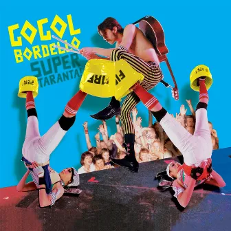 Super Taranta! (15 Year Anniversary Edition) by Gogol Bordello