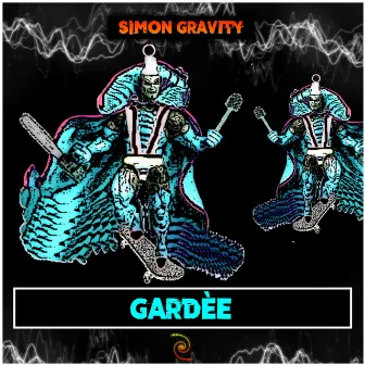 Gardèe EP by Simon Gravity