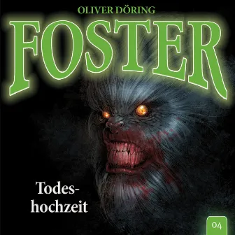 Folge 4: Todeshochzeit (Oliver Döring Signature Edition) by Foster