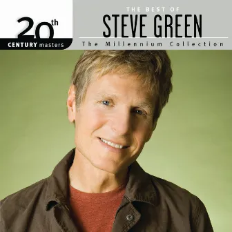 20th Century Masters - The Millennium Collection: The Best Of Steve Green by Steve Green