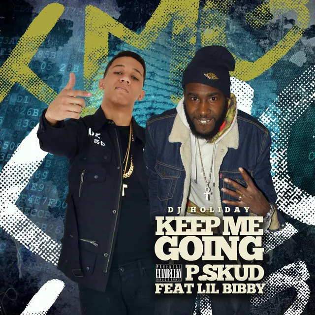 Keep Me Going (feat. Lil Bibby & DJ Holiday)