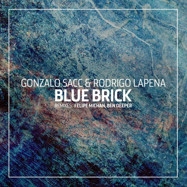 Blue Brick - Felipe Michan Remix