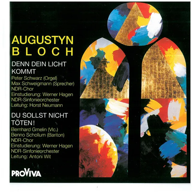 Augustyn Bloch - Denn Dein Licht Kommt / Du Sollst Nicht Töten