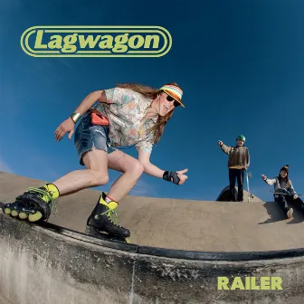 Railer by Lagwagon