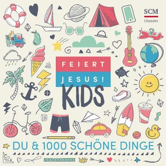 Du & 1000 schöne Dinge by Feiert Jesus! Kids