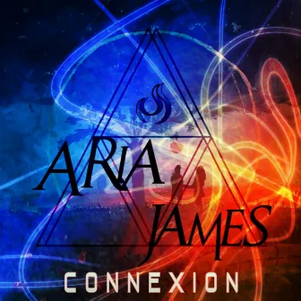 Connexion by Aria James