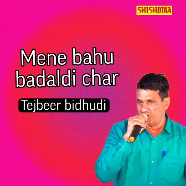 Mene Bahu Badaldi Char