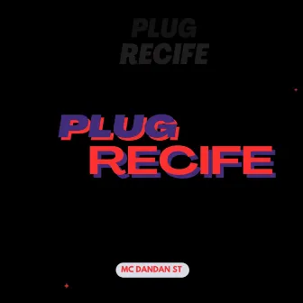 Plug Recife by MC dandan st