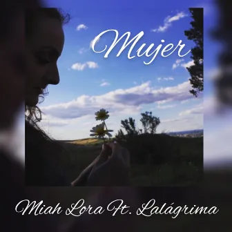 Mujer by Miah Lora