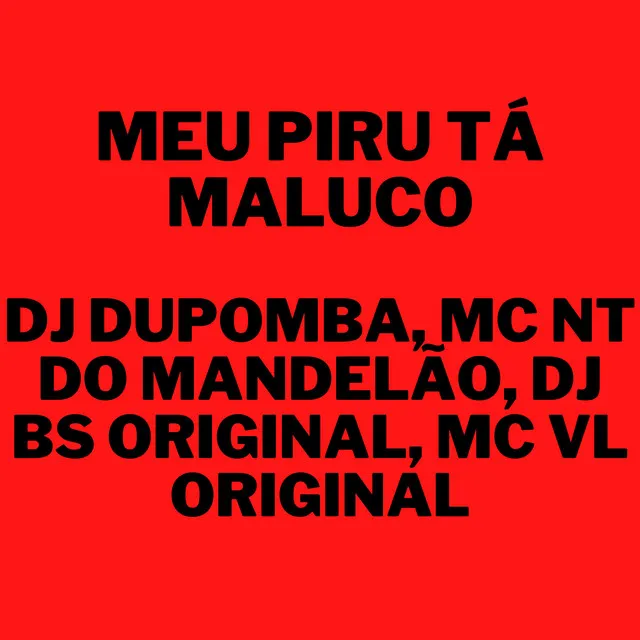 Meu Piru Tá Maluco